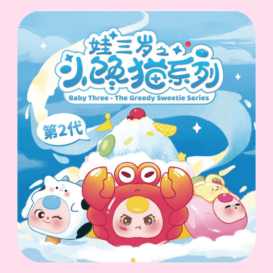Baby Three The Greedy Sweetie V2 Mini Series Blind Box